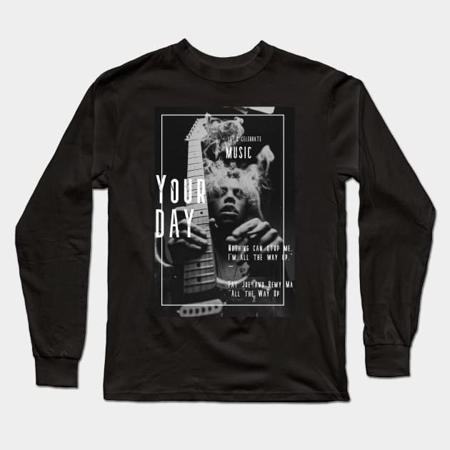 Your Day Long Sleeve T-Shirt by Boosted Palace